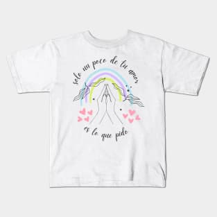 Un poco de tu amor Kids T-Shirt